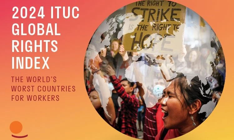 МЕЖДУНАРОДНАЯ КОНФЕДЕРАЦИЯ ПРОФСОЮЗОВ ОПУБЛИКОВАЛА ГЛОБАЛЬНЫЙ ИНДЕКС ПРАВ РАБОТНИКОВ
